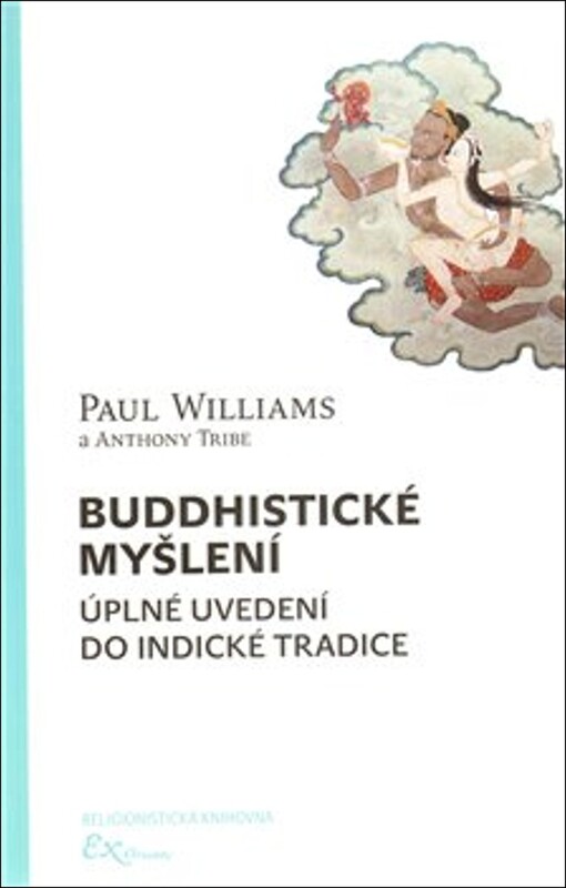 Buddhistické myšlení : úplné uvedení do indické tradice