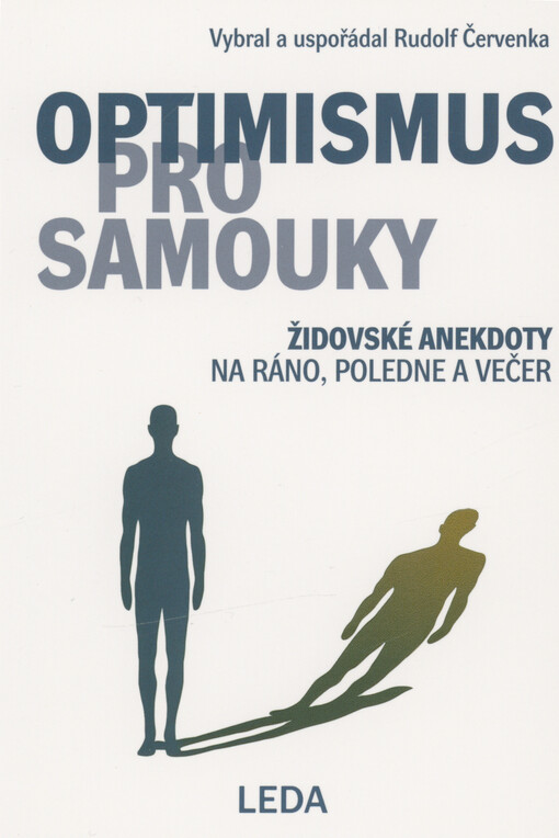 Optimismus pro samouky : židovské anekdoty na ráno, poledne a večer