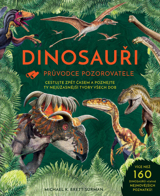 Dinosauři : průvodce pozorovatele