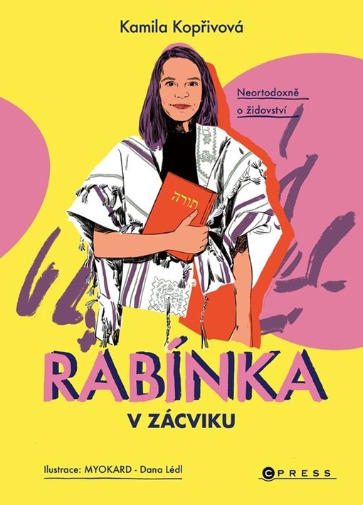 Rabínka v zácviku : neortodoxně o židovství