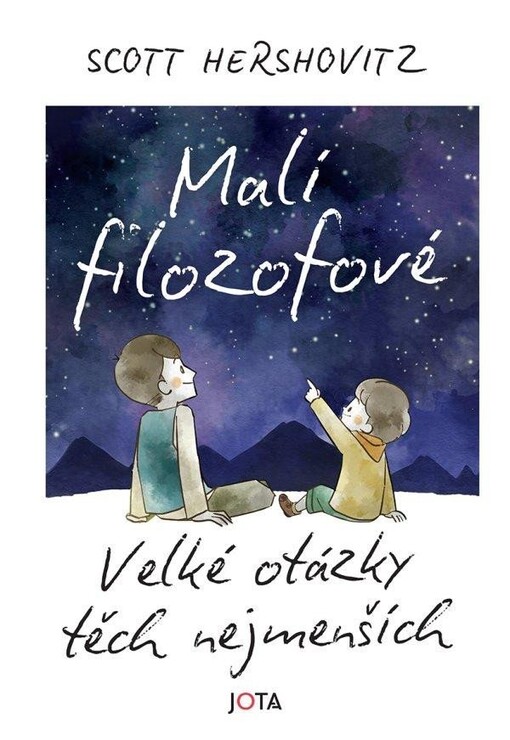 Malí filozofové : velké otázky těch nejmenších