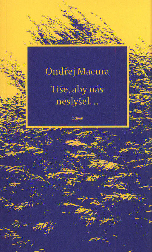 Tiše, aby nás neslyšel...