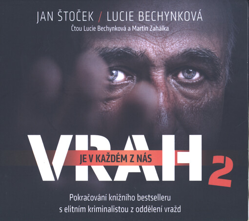 Vrah je v každém z nás 2 :pokračování knižního bestselleru s elitním kriminalistou z oddělení vražd