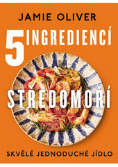 5 ingrediencí středomoří  (odkaz v elektronickém katalogu)