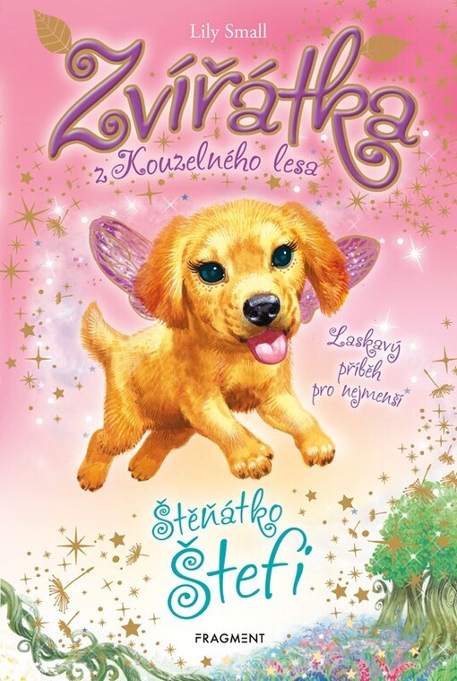 Zvířátka z Kouzelného lesa. Štěňátko Štefi