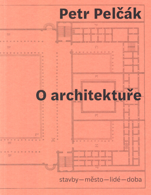 O architektuře : stavby - město - lidé - doba