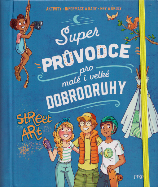 Super průvodce pro malé i velké dobrodruhy