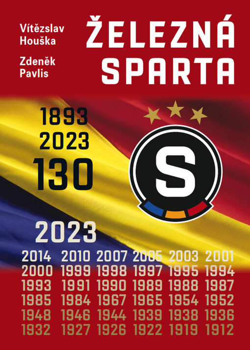 Železná Sparta : 130 let