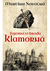 Tajemství hradu Klamorná  (odkaz v elektronickém katalogu)