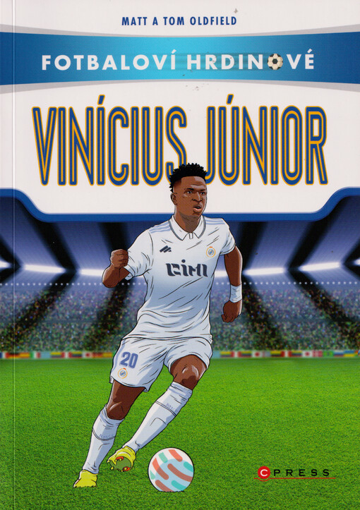 Fotbaloví hrdinové. Vinícius Júnior : z ulice na stadion