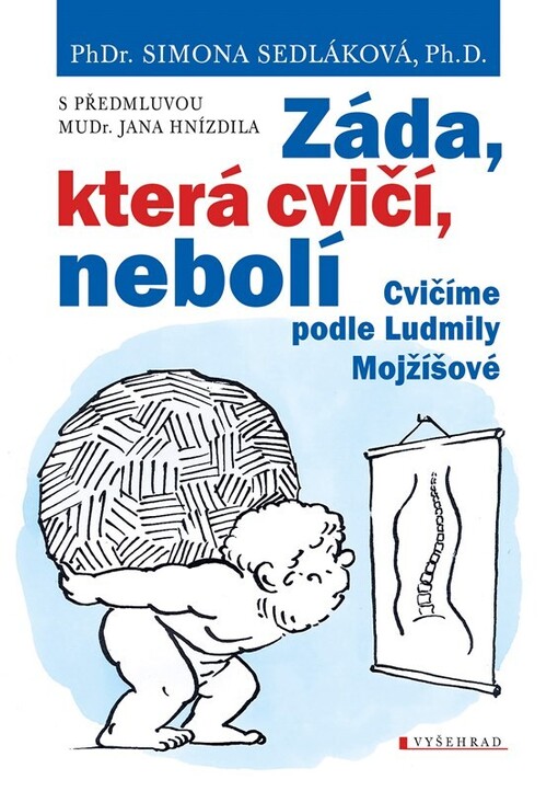 Záda, která cvičí, nebolí : cvičíme podle Ludmily Mojžíšové