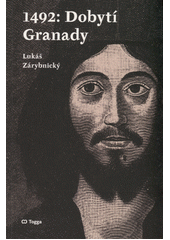 1492: Dobytí Granady  (odkaz v elektronickém katalogu)