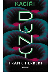 Kacíři Duny  (odkaz v elektronickém katalogu)