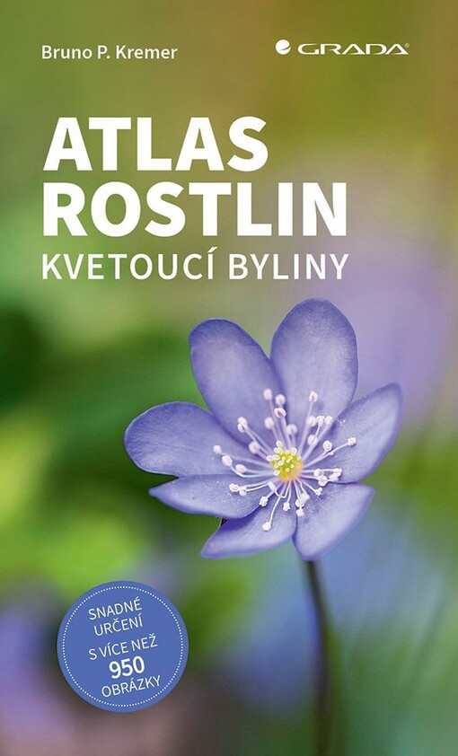 Atlas rostlin : kvetoucí byliny