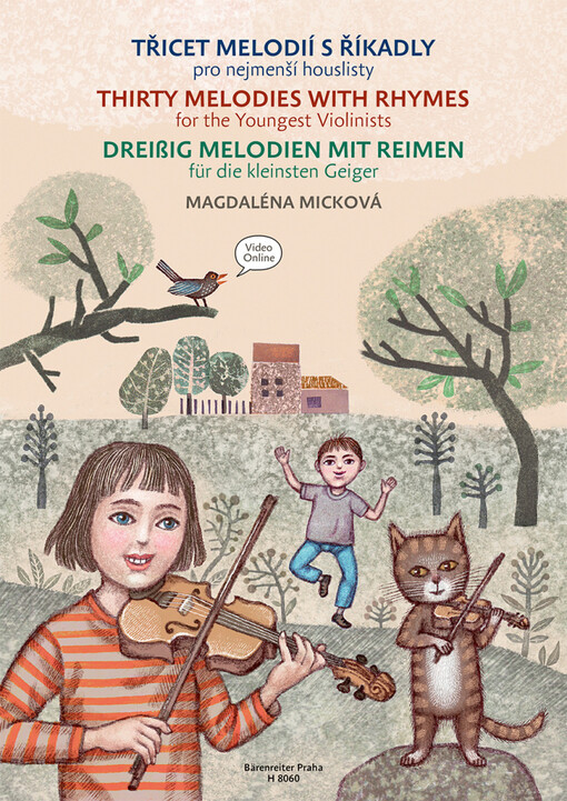 Třicet melodií s říkadly : pro nejmenší houslisty = Thirty melodies with rhymes : for the youngest violinist = Dreißig Melodien mit Reimen : für die kleisten Geiger