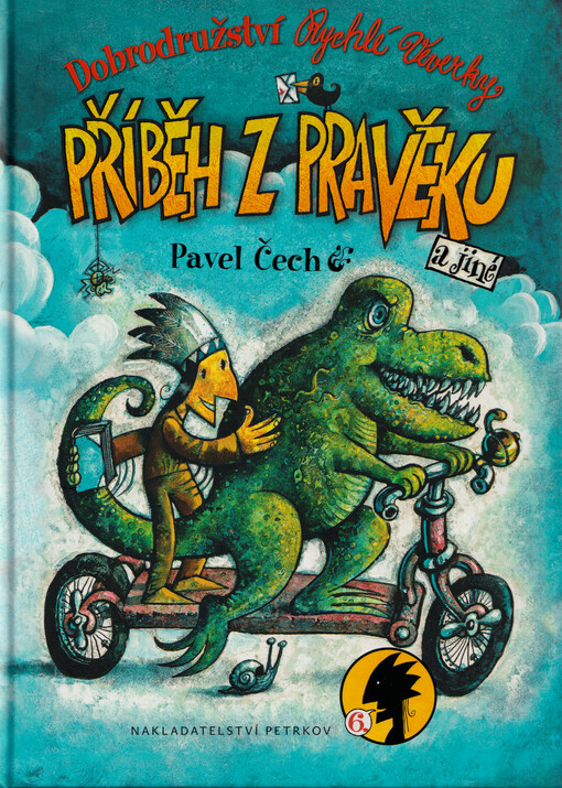 Dobrodružství Rychlé Veverky. Příběh z pravěku a jiné