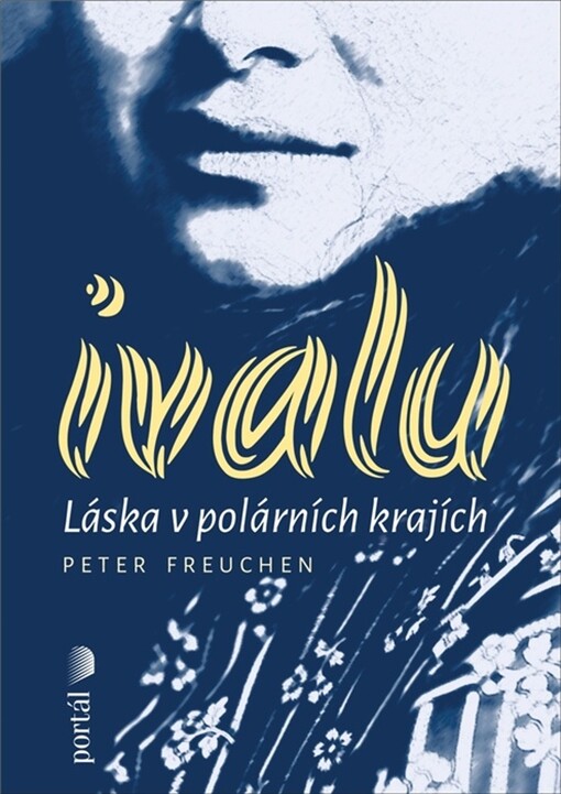 Ivalu : láska v polárních krajích