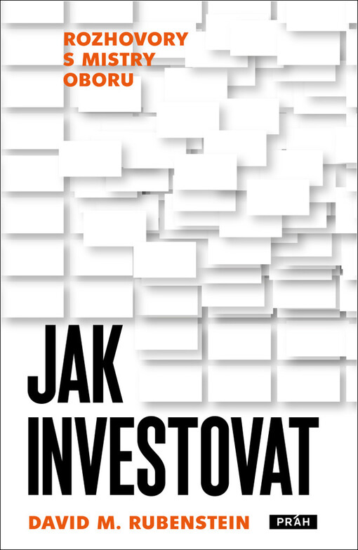 Jak investovat : rozhovory s mistry oboru