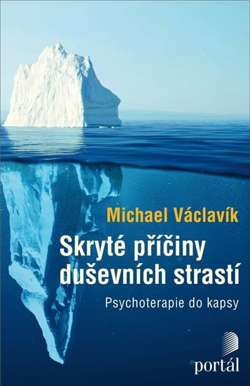 Skryté příčiny duševních strastí : psychoterapie do kapsy