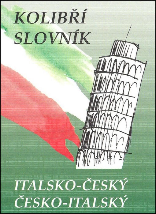 Kolibří slovník italsko-český, česko-italský = Minidizionario italiano-ceco, ceco-italiano