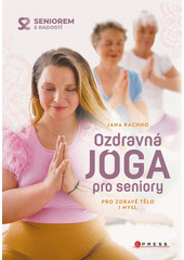 Ozdravná jóga pro seniory  (odkaz v elektronickém katalogu)