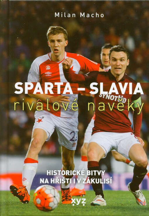 Sparta - Slavia : rivalové navěky