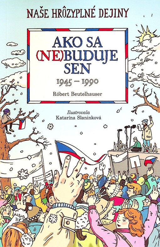 Ako sa (ne)buduje sen