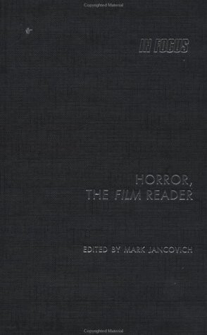 Horror, The Film Reader (In Focus: Routledge Film Readers)