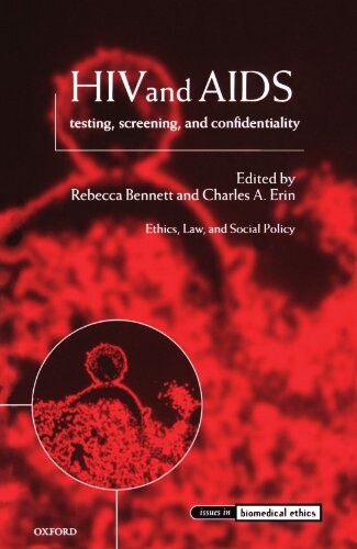 HIV and AIDS : testing, screening and confidentality