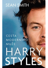 Harry Styles : cesta moderního muže  (odkaz v elektronickém katalogu)