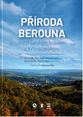 Příroda Berouna mezi Českým krasem a Křivoklátskem  (odkaz v elektronickém katalogu)
