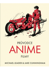 Průvodce anime filmy  (odkaz v elektronickém katalogu)