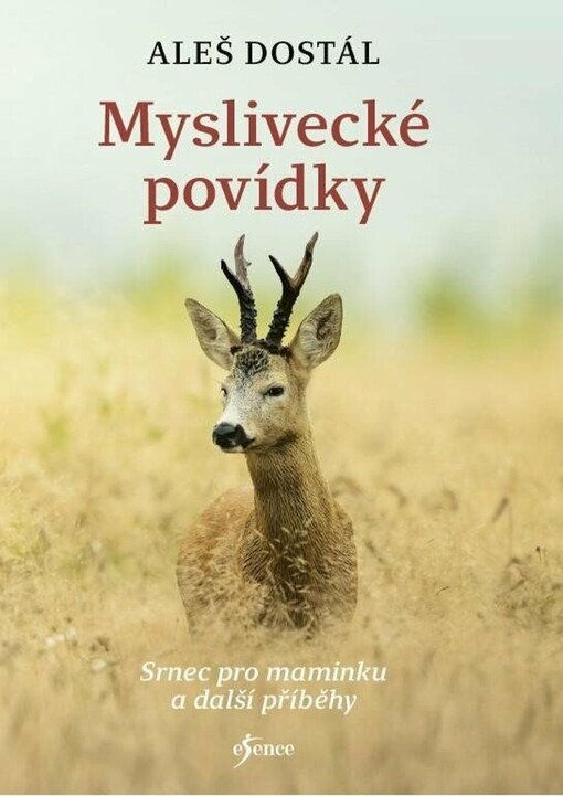 Myslivecké povídky : srnec pro maminku a další příběhy