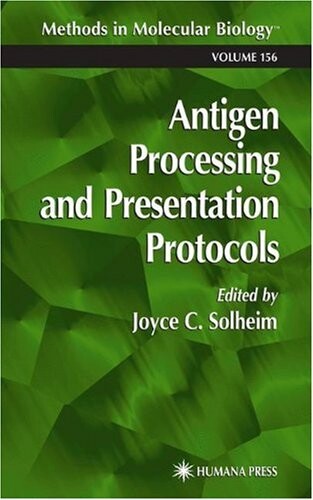 Antigen Processing and Presentation Protocols (Methods in Molecular Biology)