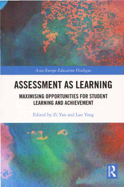 Assessment as learning : maximising opportunities for student learning and achievement