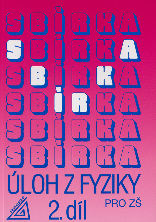 Sbírka úloh z fyziky pro žáky základních škol. 2. díl
