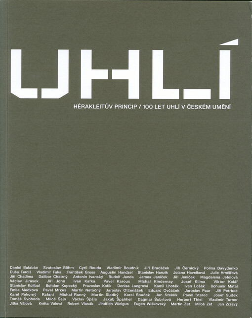 Hérakleitův princip : 100 let uhlí v českém umění : Galerie moderního umění v Roudnici nad Labem, 16.06.-22.10.2023