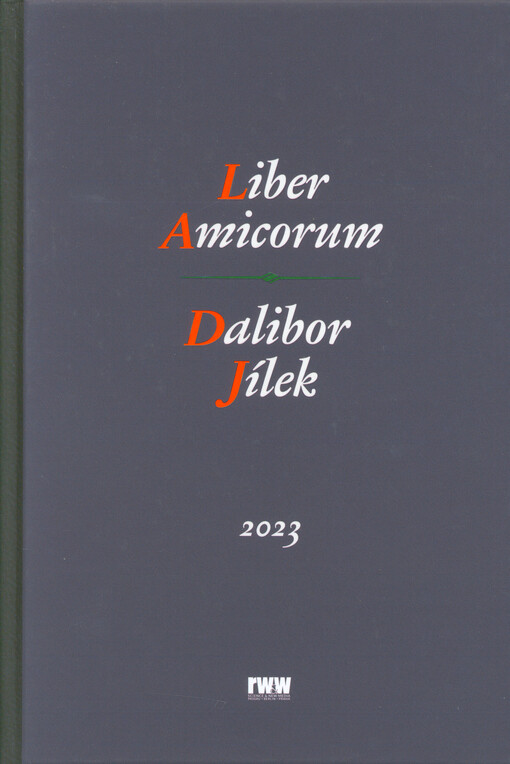 Liber amicorum - Dalibor Jílek : pri príležitosti 70. narodenín prof. JUDr. Dalibora Jílka, CSc.