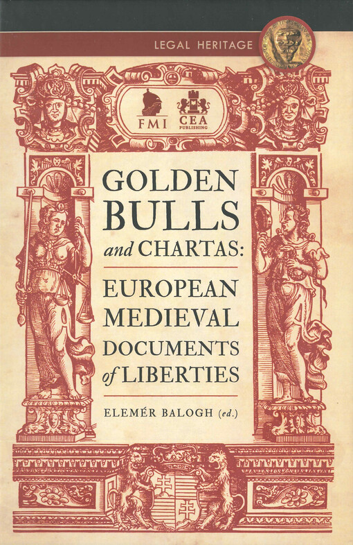 Golden bulls and chartas: European medieval documents of liberties