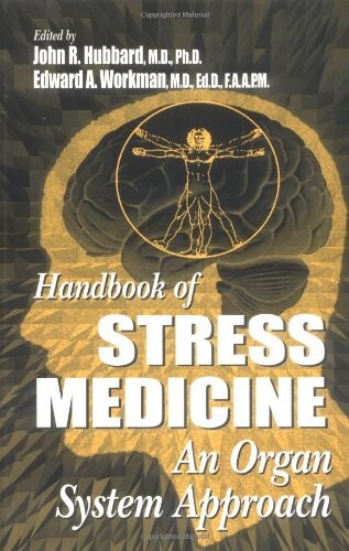 Handbook of stress medicine : an organ system approach