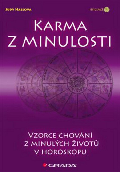 Karma z minulosti :vzorce chování z minulých životů v horoskopu