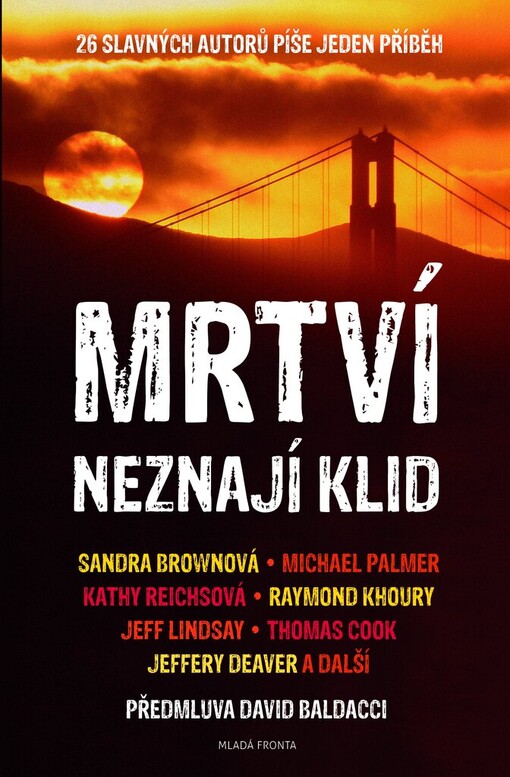 Mrtví neznají klid :[26 slavných autorů píše jeden příběh]