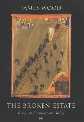 The broken estate : essays in literature and belief