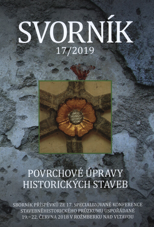Svorník ... : sborník příspěvků z ... konference stavebněhistorického průzkumu uspořádané ...