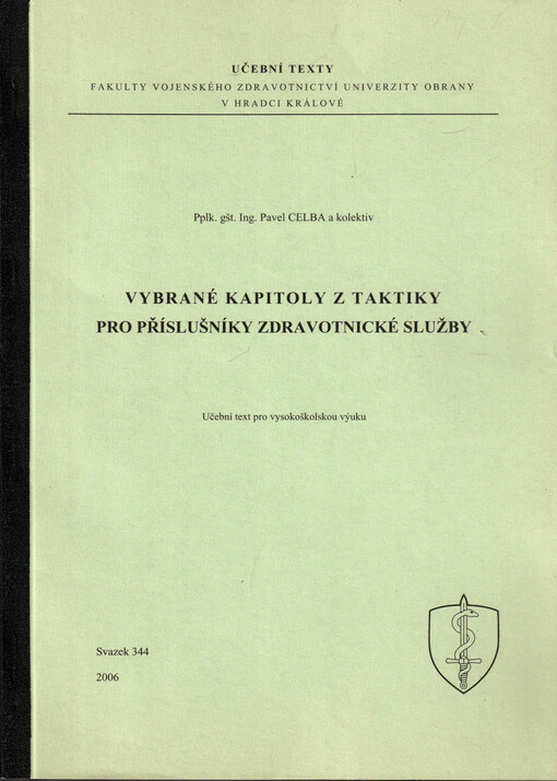Vybrané kapitoly z taktiky pro příslušníky zdravotnické služby : učební text pro vysokoškolskou výuku