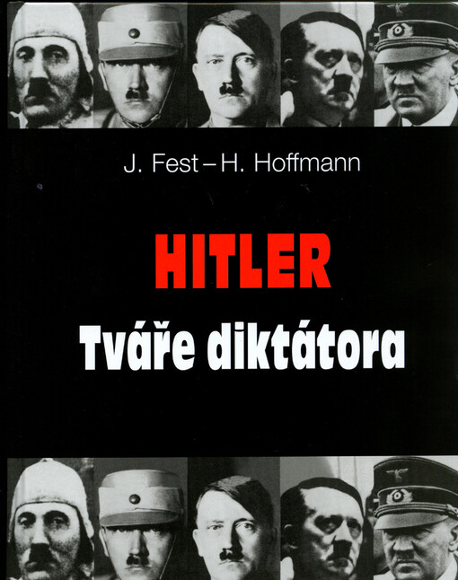 Hitler : tváře diktátora