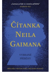 Čítanka Neila Gaimana  (odkaz v elektronickém katalogu)