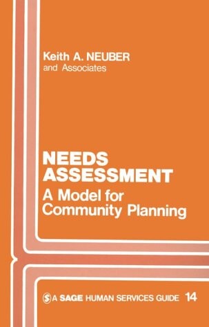Needs Assessment: A Model for Community Planning (SAGE Human Services Guides)