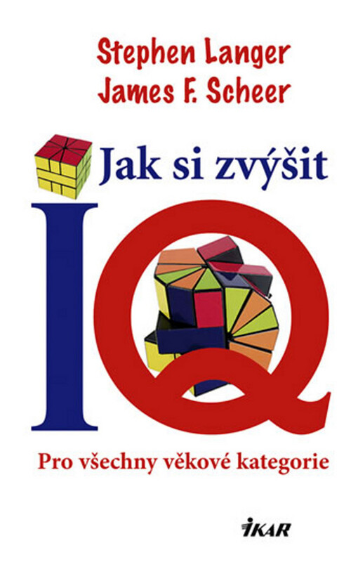 Jak si zvýšit IQ - Pro všechny věkové kategorie