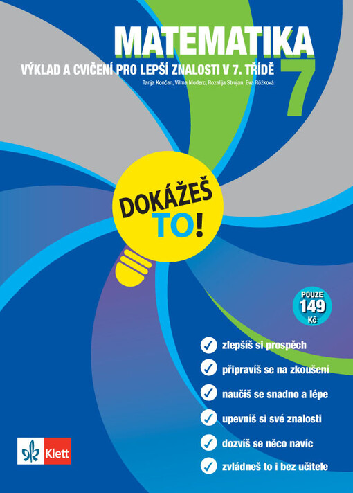 Dokážeš to! / Matematika 7 - Výklad a cvičení pro lepší znalosti v 7. třídě - T. Končan, V. Moderc, R. Strojan, E. Růžková